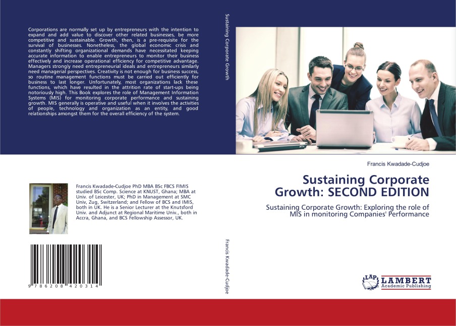 Sustaining Corporate Growth: SECOND EDITION: Sustaining Corporate Growth: Exploring the role of MIS in monitoring Companies Performance