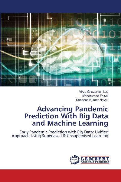 Advancing Pandemic Prediction With Big Data and Machine Learning
