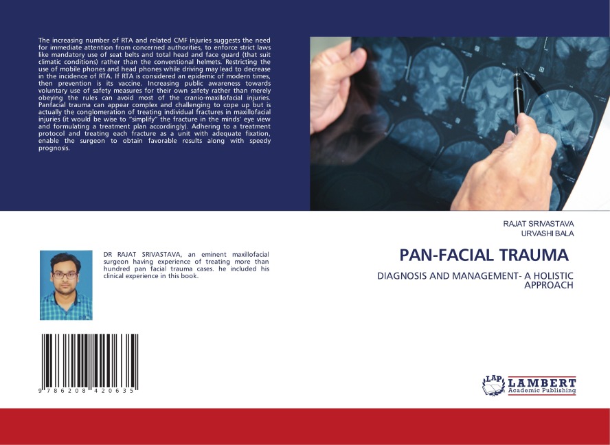 PAN-FACIAL TRAUMA: DIAGNOSIS AND MANAGEMENT- A HOLISTIC APPROACH