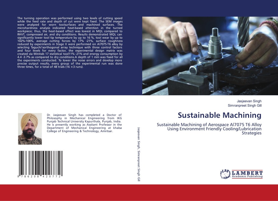 Sustainable Machining: Sustainable Machining of Aerospace Al7075 T6 Alloy Using Environment Friendly Cooling/Lubrication Strategies