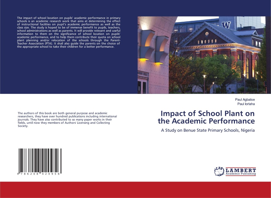 Impact of School Plant on the Academic Performance: A Study on Benue State Primary Schools, Nigeria