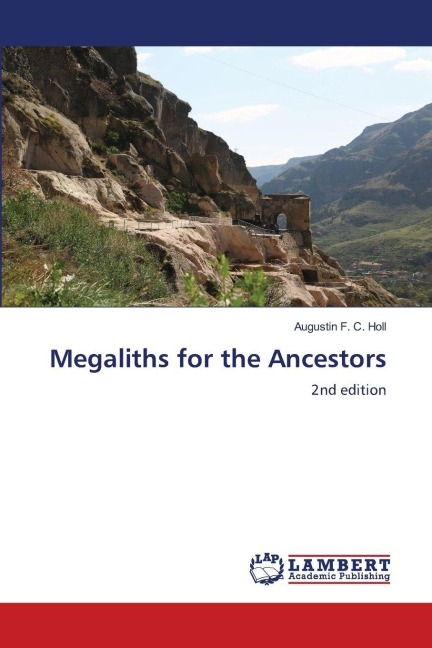 Megaliths for the Ancestors: 2nd edition
