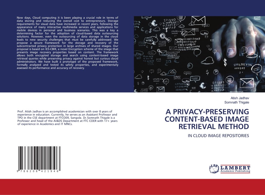 A PRIVACY-PRESERVING CONTENT-BASED IMAGE RETRIEVAL METHOD: IN CLOUD IMAGE REPOSITORIES