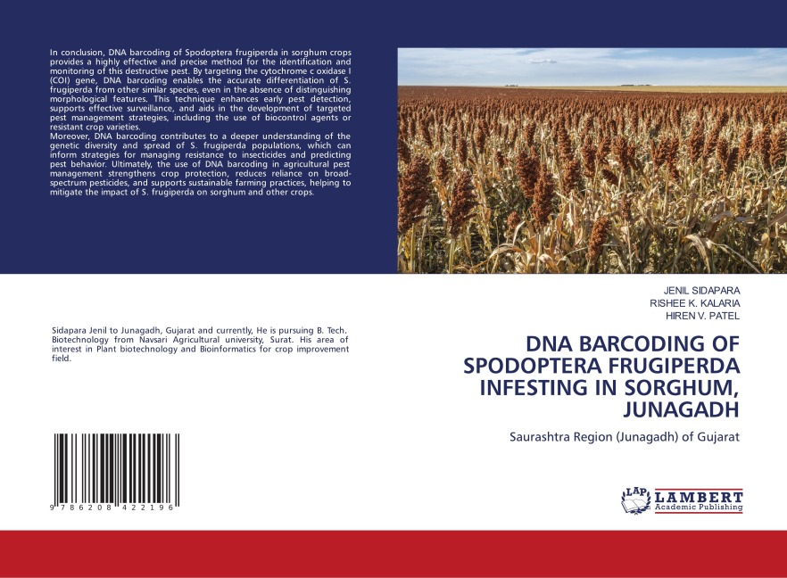 DNA BARCODING OF SPODOPTERA FRUGIPERDA INFESTING IN SORGHUM, JUNAGADH: Saurashtra Region (Junagadh) of Gujarat