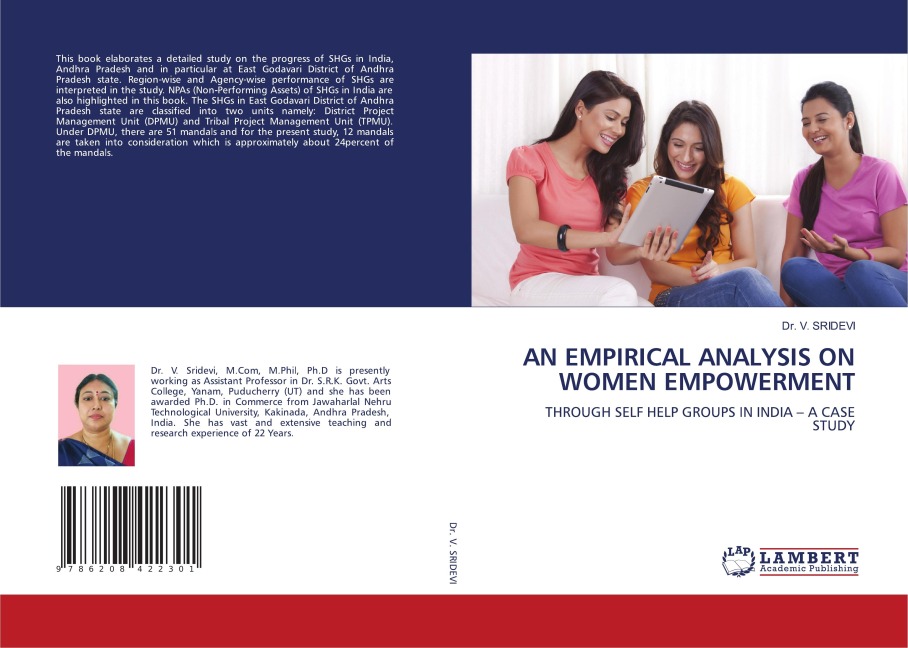 AN EMPIRICAL ANALYSIS ON WOMEN EMPOWERMENT: THROUGH SELF HELP GROUPS IN INDIA - A CASE STUDY