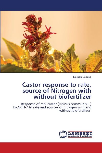 Castor response to rate, source of Nitrogen with without biofertilizer: Response of rabi castor (Ricinus communis L.) hy.GCH-7 to rate and sources of nitrogen with and without biofertilizer