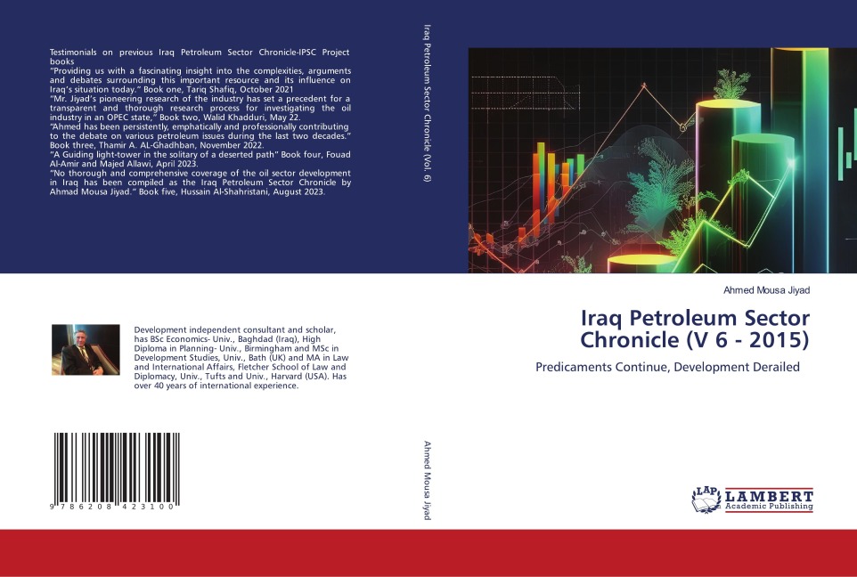 Iraq Petroleum Sector Chronicle (V 6 - 2015): Predicaments Continue, Development Derailed