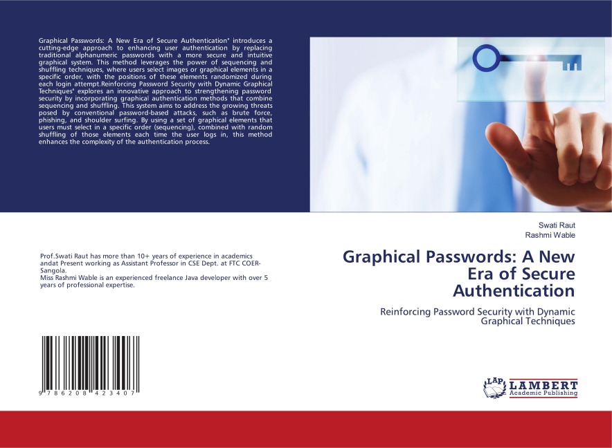 Graphical Passwords: A New Era of Secure Authentication: Reinforcing Password Security with Dynamic Graphical Techniques