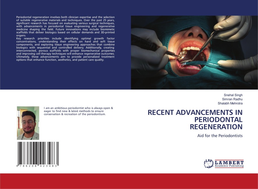 RECENT ADVANCEMENTS IN PERIODONTAL REGENERATION: Aid for the Periodontists