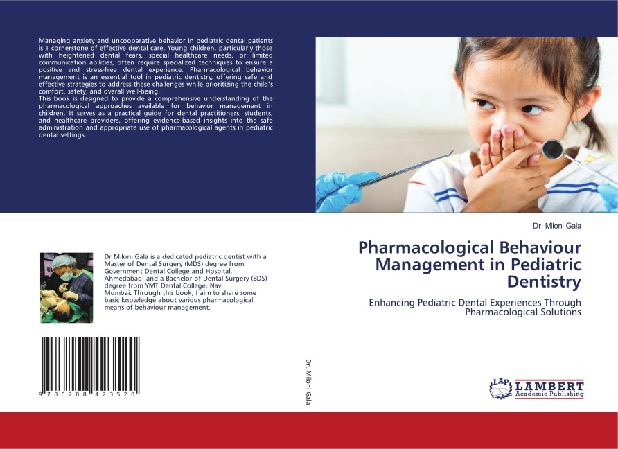 Pharmacological Behaviour Management in Pediatric Dentistry: Enhancing Pediatric Dental Experiences Through Pharmacological Solutions