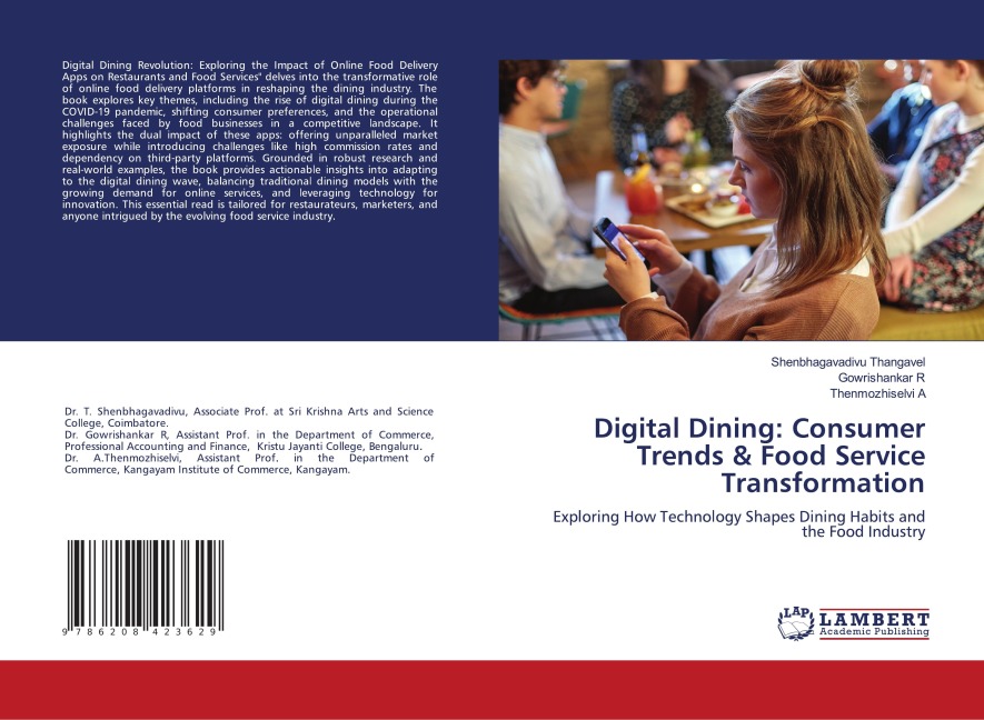 Digital Dining: Consumer Trends & Food Service Transformation: Exploring How Technology Shapes Dining Habits and the Food Industry