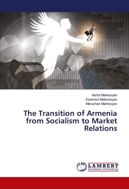 The Transition of Armenia from Socialism to Market Relations