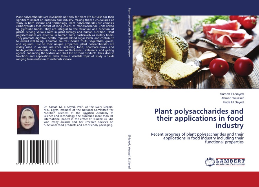 Plant polysaccharides and their applications in food industry: Recent progress of plant polysaccharides and their applications in food industry including their functional properties
