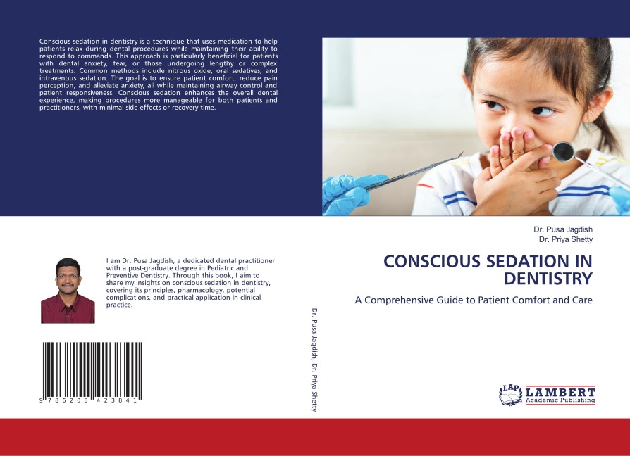 CONSCIOUS SEDATION IN DENTISTRY: A Comprehensive Guide to Patient Comfort and Care