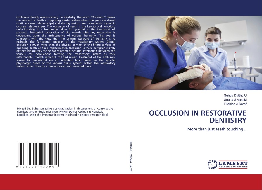 OCCLUSION IN RESTORATIVE DENTISTRY: More than just teeth touching...
