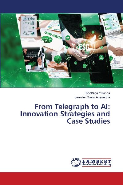 From Telegraph to AI: Innovation Strategies and Case Studies