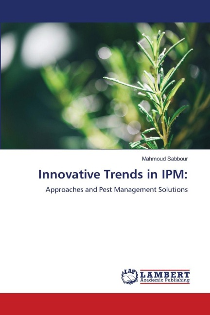 Innovative Trends in IPM:: Approaches and Pest Management Solutions