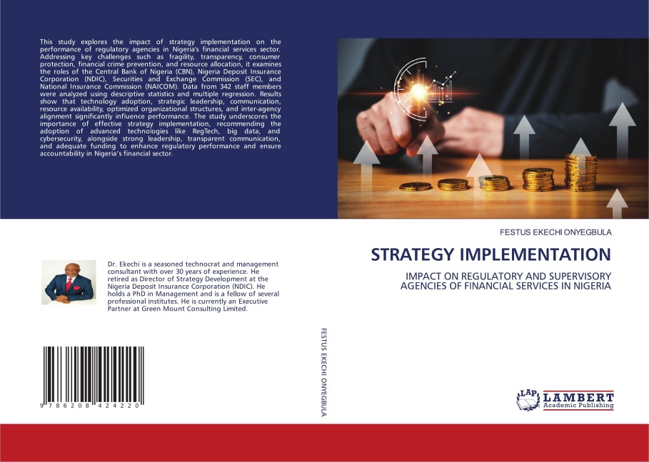 STRATEGY IMPLEMENTATION: IMPACT ON REGULATORY AND SUPERVISORY AGENCIES OF FINANCIAL SERVICES IN NIGERIA