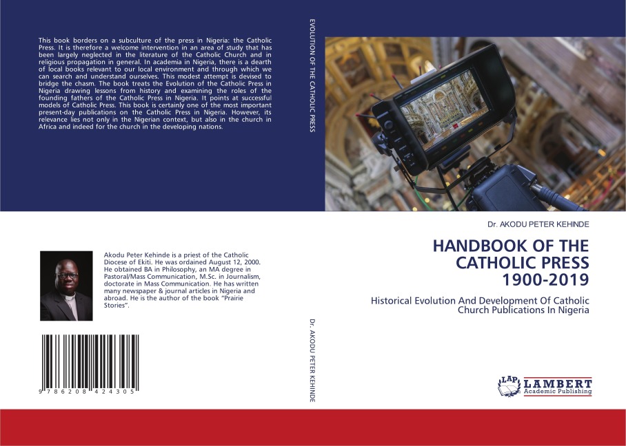 HANDBOOK OF THE CATHOLIC PRESS 1900-2019: Historical Evolution And Development Of Catholic Church Publications In Nigeria