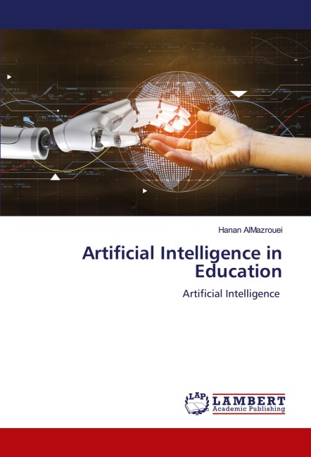 Artificial Intelligence in Education: Artificial Intelligence