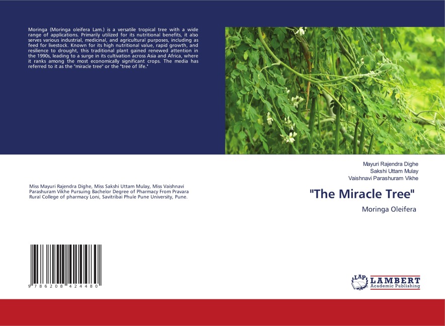 The Miracle Tree: Moringa Oleifera