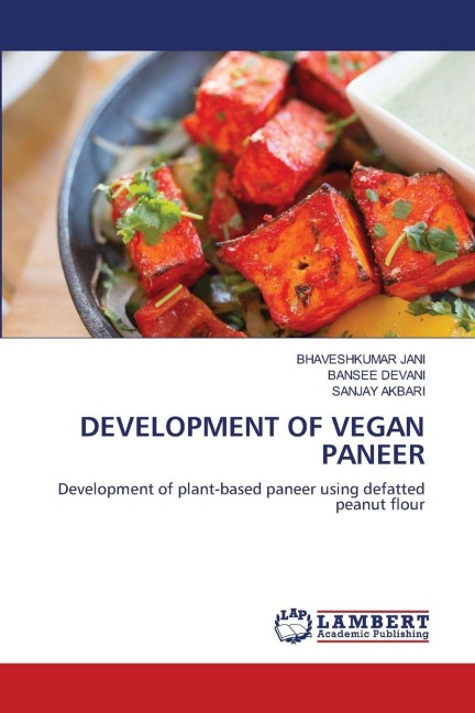DEVELOPMENT OF VEGAN PANEER: Development of plant-based paneer using defatted peanut flour