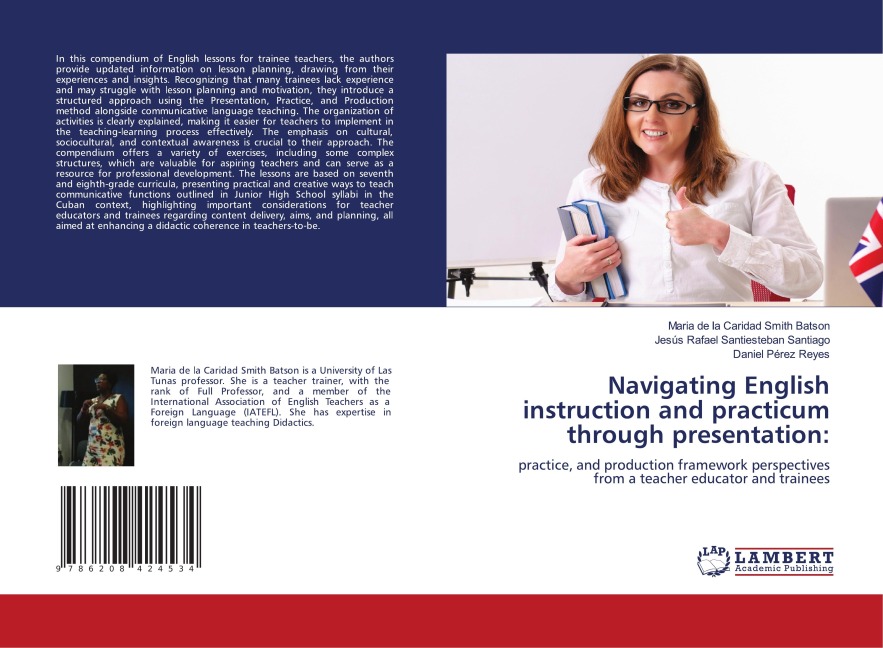 Navigating English instruction and practicum through presentation:: practice, and production framework perspectives from a teacher educator and trainees