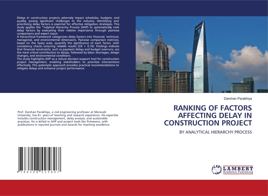 RANKING OF FACTORS AFFECTING DELAY IN CONSTRUCTION PROJECT: BY ANALYTICAL HIERARCHY PROCESS