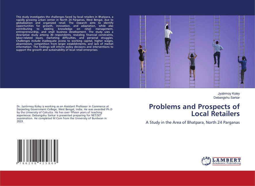 Problems and Prospects of Local Retailers: A Study in the Area of Bhatpara, North 24 Parganas