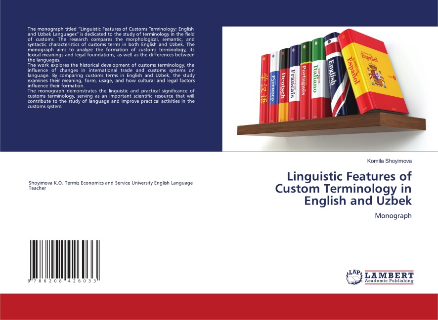 Linguistic Features of Custom Terminology in English and Uzbek: Monograph