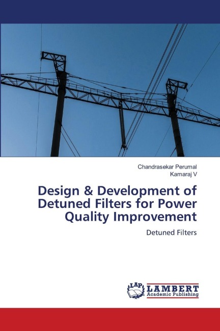 Design & Development of Detuned Filters for Power Quality Improvement: Detuned Filters