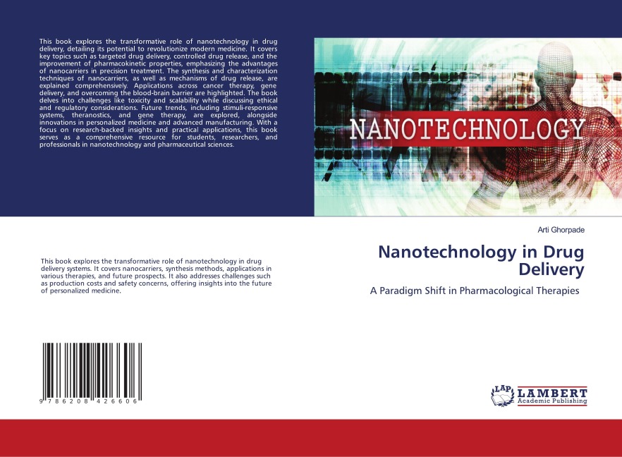 Nanotechnology in Drug Delivery: A Paradigm Shift in Pharmacological Therapies