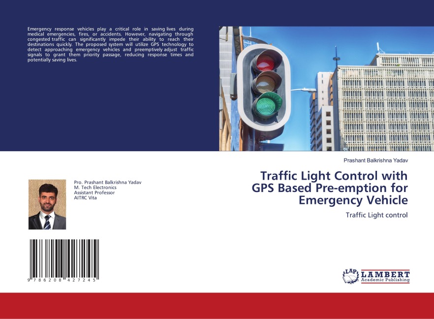 Traffic Light Control with GPS Based Pre-emption for Emergency Vehicle: Traffic Light control