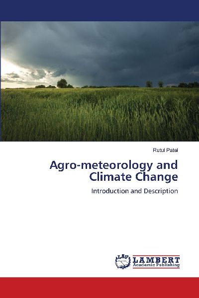 Agro-meteorology and Climate Change: Introduction and Description
