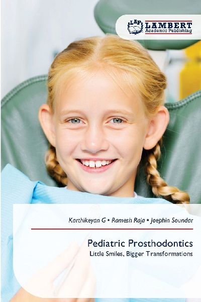 Pediatric Prosthodontics: Little Smiles, Bigger Transformations