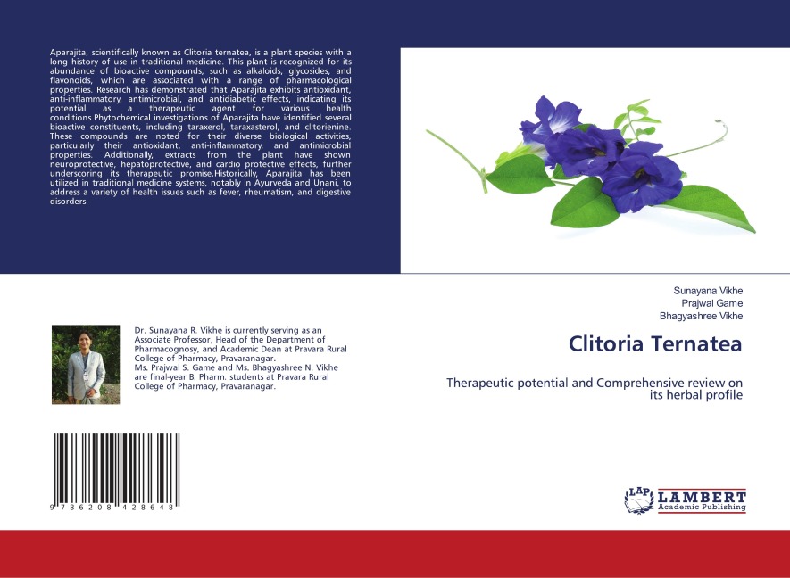 Clitoria Ternatea: Therapeutic potential and Comprehensive review on its herbal profile