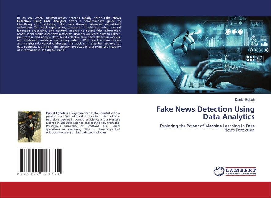 Fake News Detection Using Data Analytics: Exploring the Power of Machine Learning in Fake News Detection