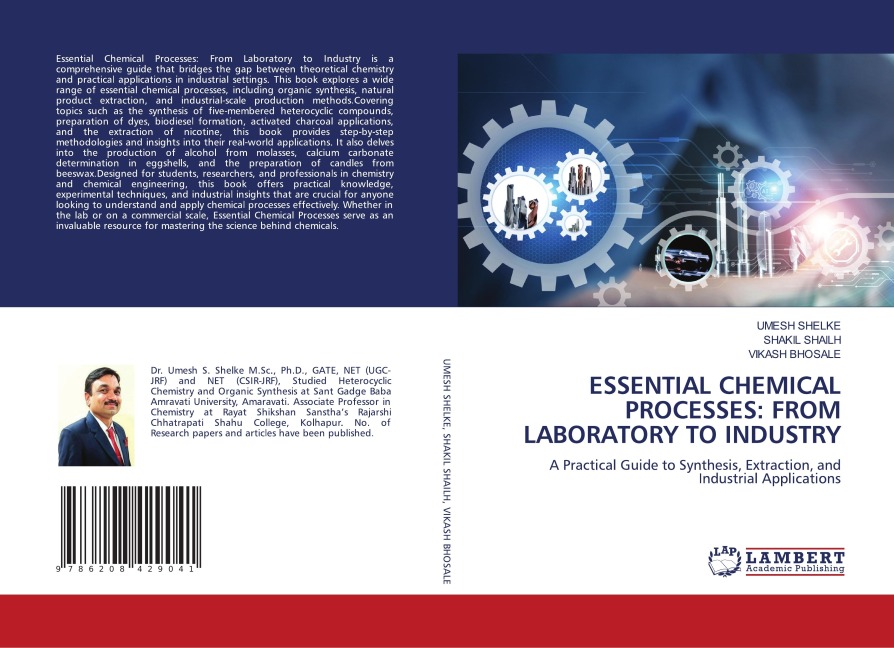 ESSENTIAL CHEMICAL PROCESSES: FROM LABORATORY TO INDUSTRY: A Practical Guide to Synthesis, Extraction, and Industrial Applications