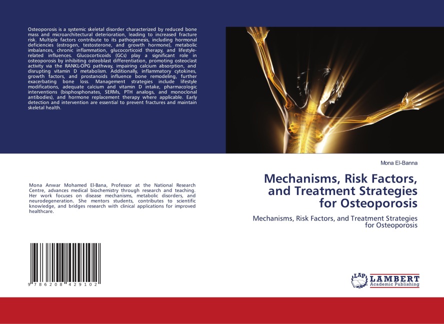 Mechanisms, Risk Factors, and Treatment Strategies for Osteoporosis: Mechanisms, Risk Factors, and Treatment Strategies for Osteoporosis