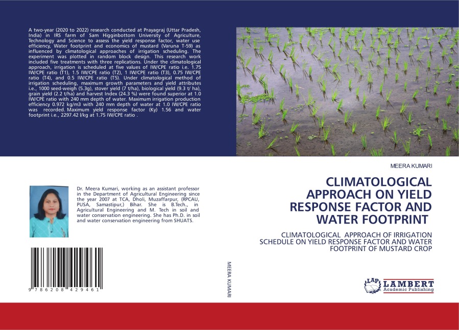 CLIMATOLOGICAL APPROACH ON YIELD RESPONSE FACTOR AND WATER FOOTPRINT: CLIMATOLOGICAL APPROACH OF IRRIGATION SCHEDULE ON YIELD RESPONSE FACTOR AND WATER FOOTPRINT OF MUSTARD CROP