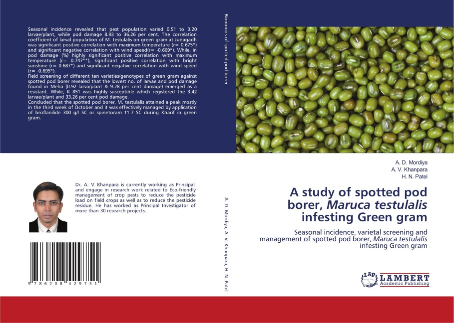 A study of spotted pod borer, Maruca testulalis infesting Green gram: Seasonal incidence, varietal screening and management of spotted pod borer, Maruca testulalis infesting Green gram