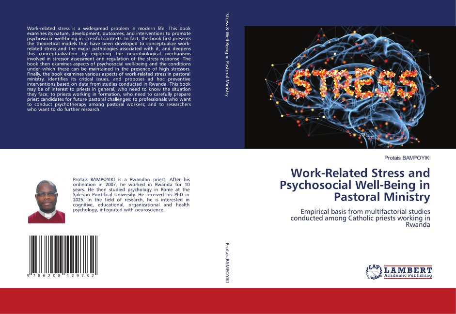 Work-Related Stress and Psychosocial Well-Being in Pastoral Ministry: Empirical basis from multifactorial studies conducted among Catholic priests working in Rwanda