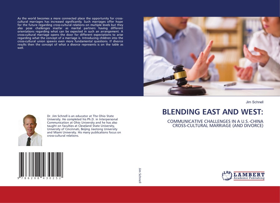 BLENDING EAST AND WEST:: COMMUNICATIVE CHALLENGES IN A U.S.-CHINA CROSS-CULTURAL MARRIAGE (AND DIVORCE)