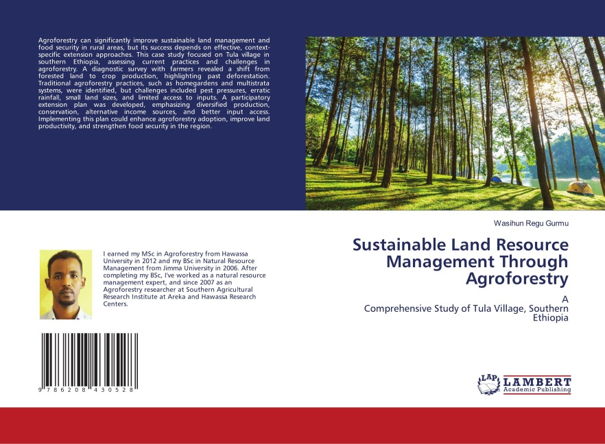 Sustainable Land Resource Management Through Agroforestry: AComprehensive Study of Tula Village, Southern Ethiopia
