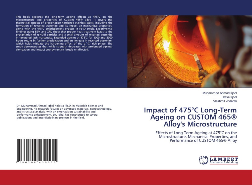 Impact of 475°C Long-Term Ageing on CUSTOM 465® Alloys Microstructure: Effects of Long-Term Ageing at 475°C on the Microstructure, Mechanical Properties, and Performance of CUSTOM 465® Alloy