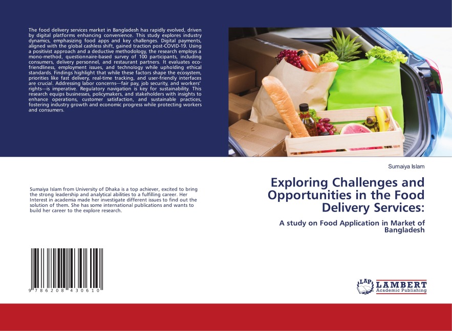 Exploring Challenges and Opportunities in the Food Delivery Services:: A study on Food Application in Market of Bangladesh