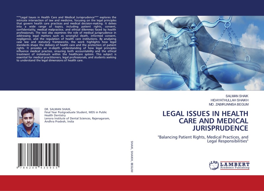 LEGAL ISSUES IN HEALTH CARE AND MEDICAL JURISPRUDENCE: Balancing Patient Rights, Medical Practices, and Legal Responsibilities