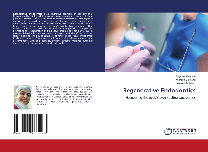 Regenerative Endodontics: Harnessing the bodys own healing capabilities