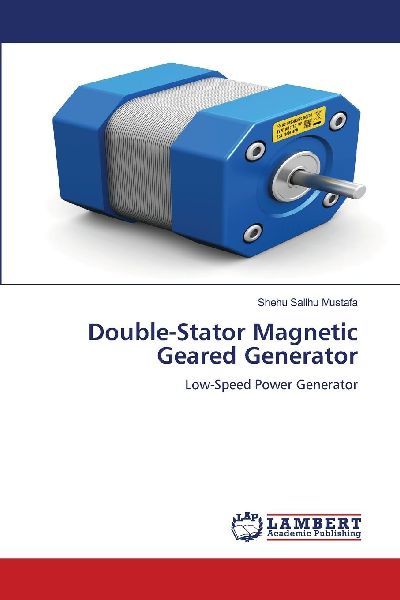 Double-Stator Magnetic Geared Generator: Low-Speed Power Generator
