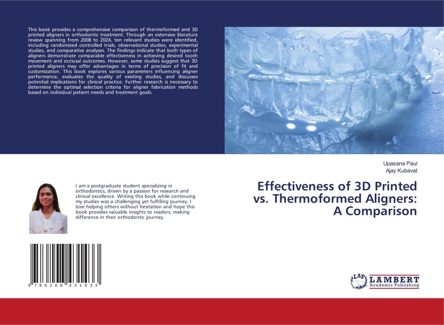 Effectiveness of 3D Printed vs. Thermoformed Aligners: A Comparison